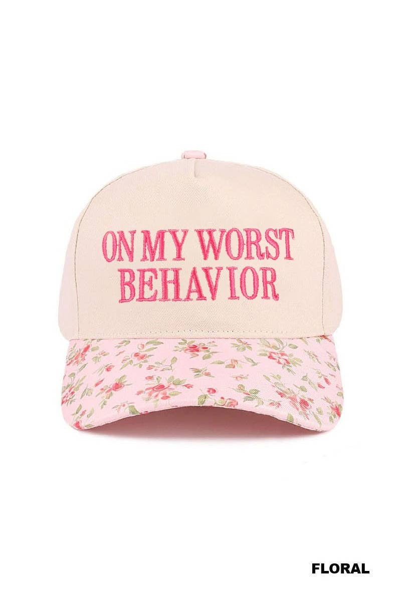 ON MY WORST BEHAVIOR HAT