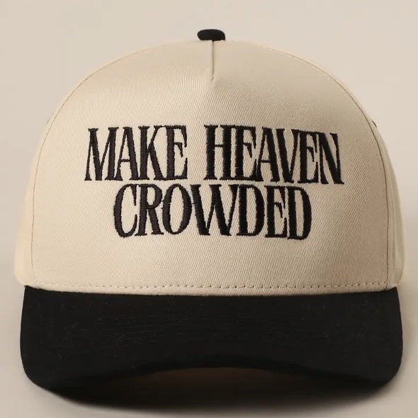 MAKE HEAVEN CROWDED HAT